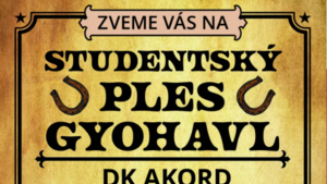 Studentský ples Gyohavl - Kulturní dům Akord